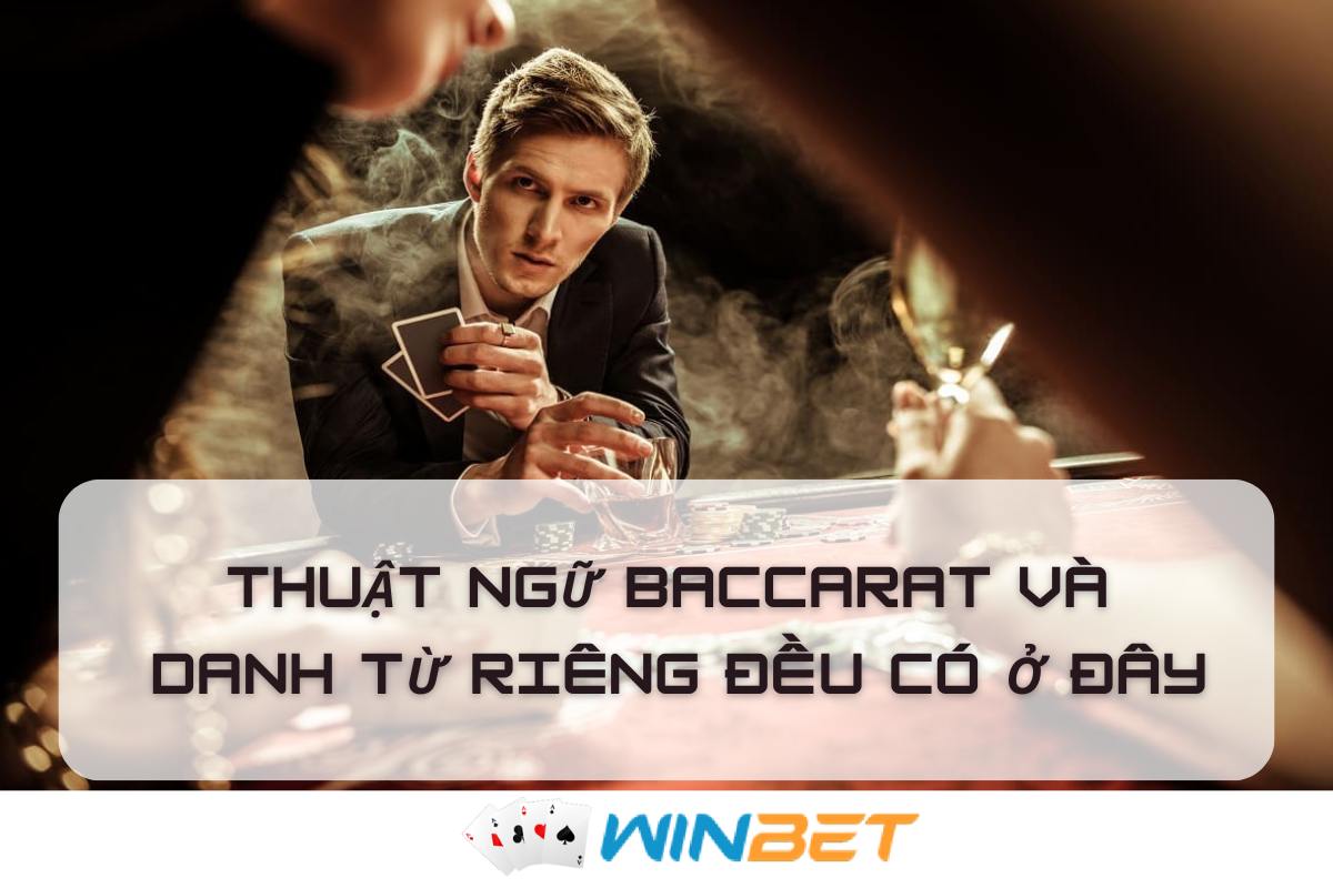 thuật ngữ Baccarat và danh từ riêng đều có ở đây