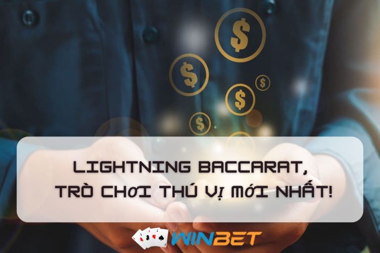 Lightning Baccarat, nhân đôi thu nhập của bạn vào năm 2024
